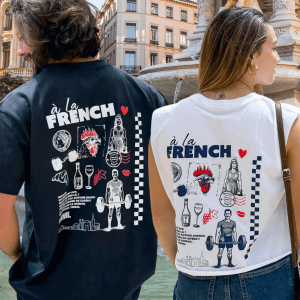 T-shirt/Crop/Tank Oversize “A la French – Limited Edition”